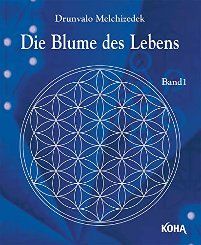 Die Blume des Lebens, Band1 von Koha-Verlag GmbH